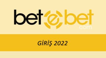 Betebet Giriş 2022 